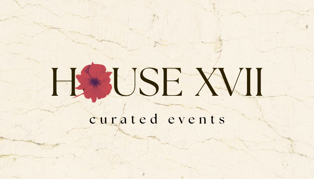 House XVII curated events